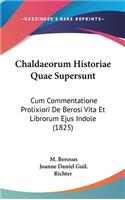 Chaldaeorum Historiae Quae Supersunt