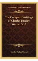 The Complete Writings of Charles Dudley Warner V15: (English)