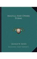 Mazelli And Other Poems