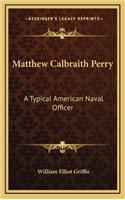 Matthew Calbraith Perry