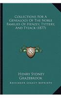 Collections For A Genealogy Of The Noble Families Of Henzey, Tyttery, And Tyzack (1877)