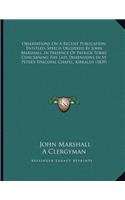 Observations On A Recent Publication, Entitled, Speech Delivered By John Marshall, In Presence Of Patrick Torry, Concerning The Late Dissensions In St. Peter's Episcopal Chapel, Kirkaldy (1839)