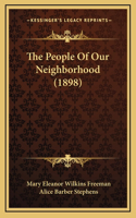 People Of Our Neighborhood (1898)