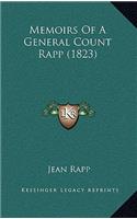 Memoirs Of A General Count Rapp (1823): (English)