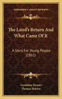 Laird's Return And What Came Of It