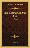 Bibel Contra Babel Und Bibel (1902): (German)
