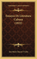 Ensayos De Literatura Cubana (1922)