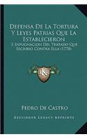 Defensa De La Tortura Y Leyes Patrias Que La Establecieron