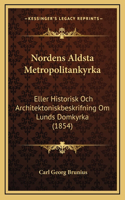 Nordens Aldsta Metropolitankyrka