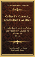 Codigo De Comercio, Concordado Y Anotado
