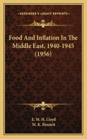 Food And Inflation In The Middle East, 1940-1945 (1956)