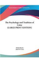 The Psychology and Tradition of Color