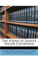The Poems of Samuel Taylor Coleridge;