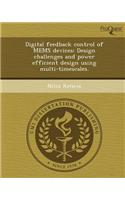 Digital Feedback Control of Mems Devices: Design Challenges and Power Efficient Design Using Multi-Timescales