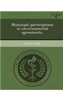 Municipal Participation in Environmental Agreements