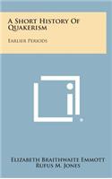 A Short History of Quakerism