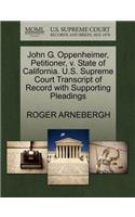 John G. Oppenheimer, Petitioner, V. State of California. U.S. Supreme Court Transcript of Record with Supporting Pleadings