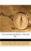 The Alpine Journal, Volume 24...