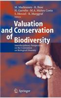 Valuation and Conservation of Biodiversity: Interdisciplinary Perspectives on the Convention on Biological Diversity