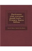 Electronics: What Everyone Should Know