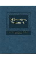 M Emoires, Volume 4...