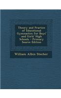 Theory and Practice of Educational Gymnastics for Boys' and Girls' High Schools