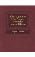 L'Enseignement Du Peuple - Primary Source Edition: (French)