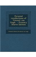 Personal Recollections of Vincent Van Gogh - Primary Source Edition