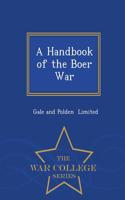 A Handbook of the Boer War - War College Series