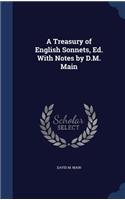 Treasury of English Sonnets, Ed. With Notes by D.M. Main