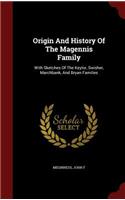 Origin And History Of The Magennis Family