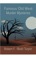 Famous Old West Murder Mysteries