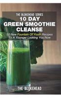 10 Day Green Smoothie Cleanse