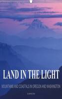 Land in the Light - Mountains and Coastals in Oregon and Washington - by Jeremy Cram / UK-Version 2017