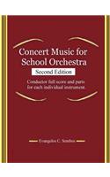 CONCERT MUSIC FOR SCHOOL ORCHESTRA (Second Edition)