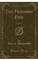 The Friendly Five