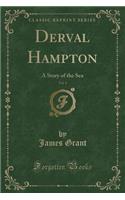 Derval Hampton, Vol. 1: A Story of the Sea (Classic Reprint)(English)