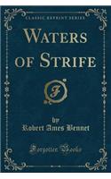 Waters of Strife (Classic Reprint): (English)