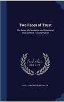 Two Faces of Trust