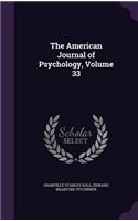 The American Journal of Psychology, Volume 33