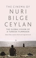 The Cinema of Nuri Bilge Ceylan