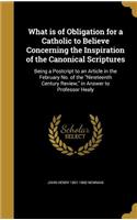What is of Obligation for a Catholic to Believe Concerning the Inspiration of the Canonical Scriptures