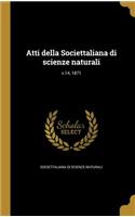 Atti Della Societtaliana Di Scienze Naturali; V.14, 1871