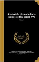 Storia della pittura in Italia dal secolo II al secolo XVI; Volume 1