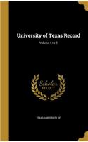 University of Texas Record; Volume 4 no 3