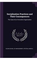 Socialization Practices and Their Consequences