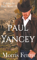 Paul Yancey: (8 Taking the High Road)