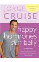 Happy Hormones, Slim Belly: Over 40? Lose 7 Lbs. the First Week, and Then 2 Lbs. Weekly#guaranteed