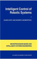 Intelligent Control of Robotic Systems