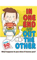In One End and Out The Other: (Flip-Flap Journeys)